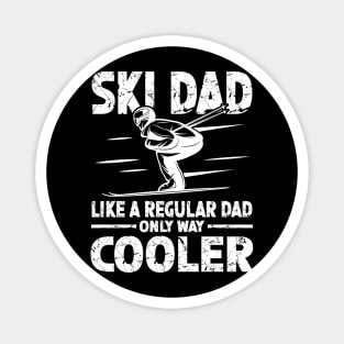 Ski Dad Like a Regular Dad Only Way Cooler Magnet